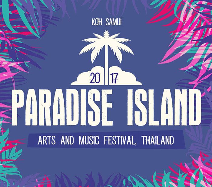 Paradise Island Festival 2017 Koh Samui