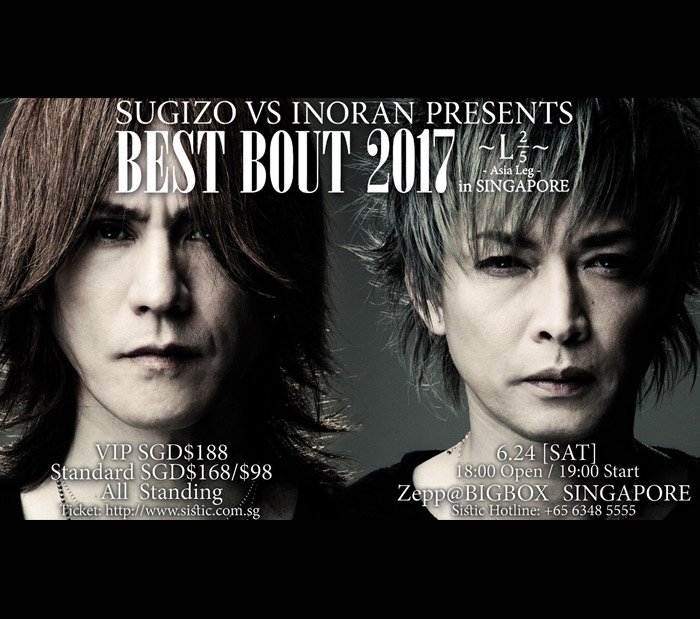Sugizo vs Inoran Best Bout Tour 2017 ~L2/5 in Singapore – AsiaLive365