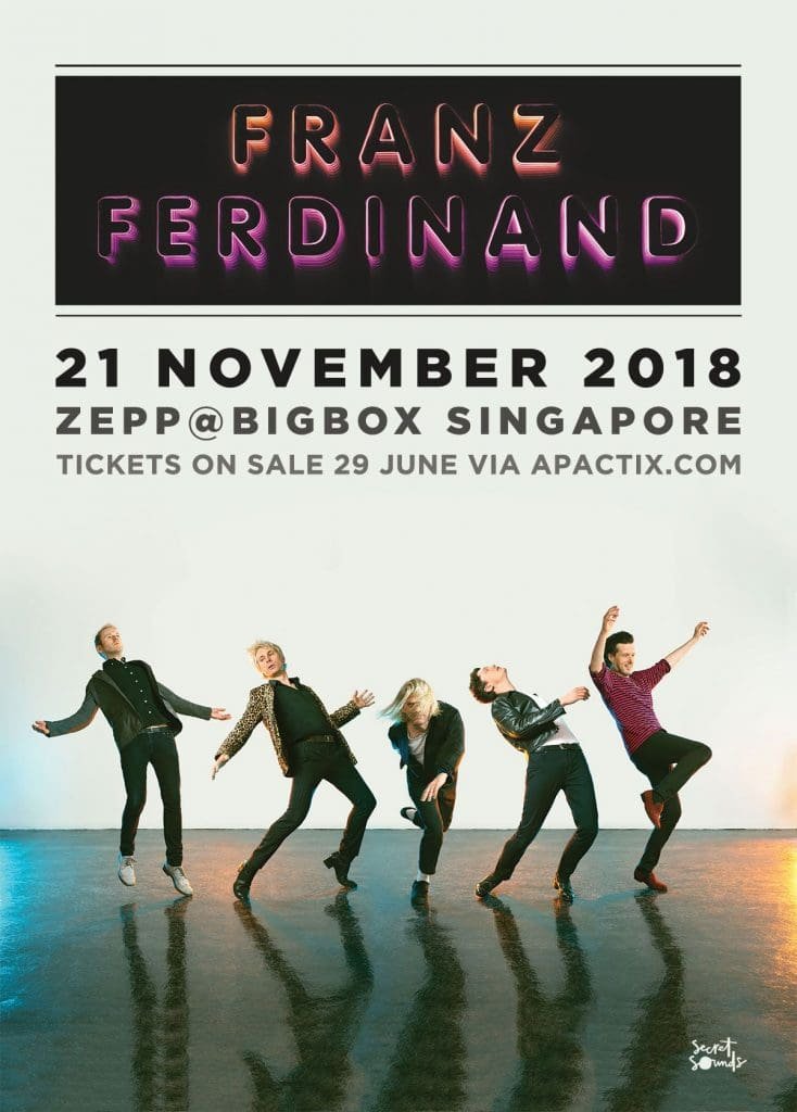 Franz Ferdinand add Singapore to their Asia tour AsiaLive365