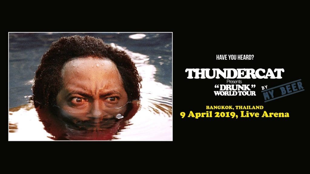 Thundercat Drunk World Tour in Bangkok