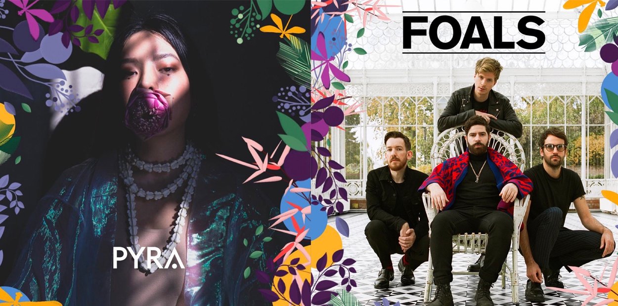 Thailand music artist Pyra is coming and Foals are getting a longer set!