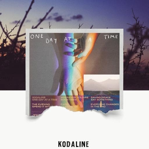 Kodaline - One Day At A Time