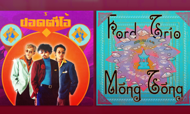 Thai and Taiwanese Fusion: Mong Tong and Ford Trio’s Unique EP Collaboration