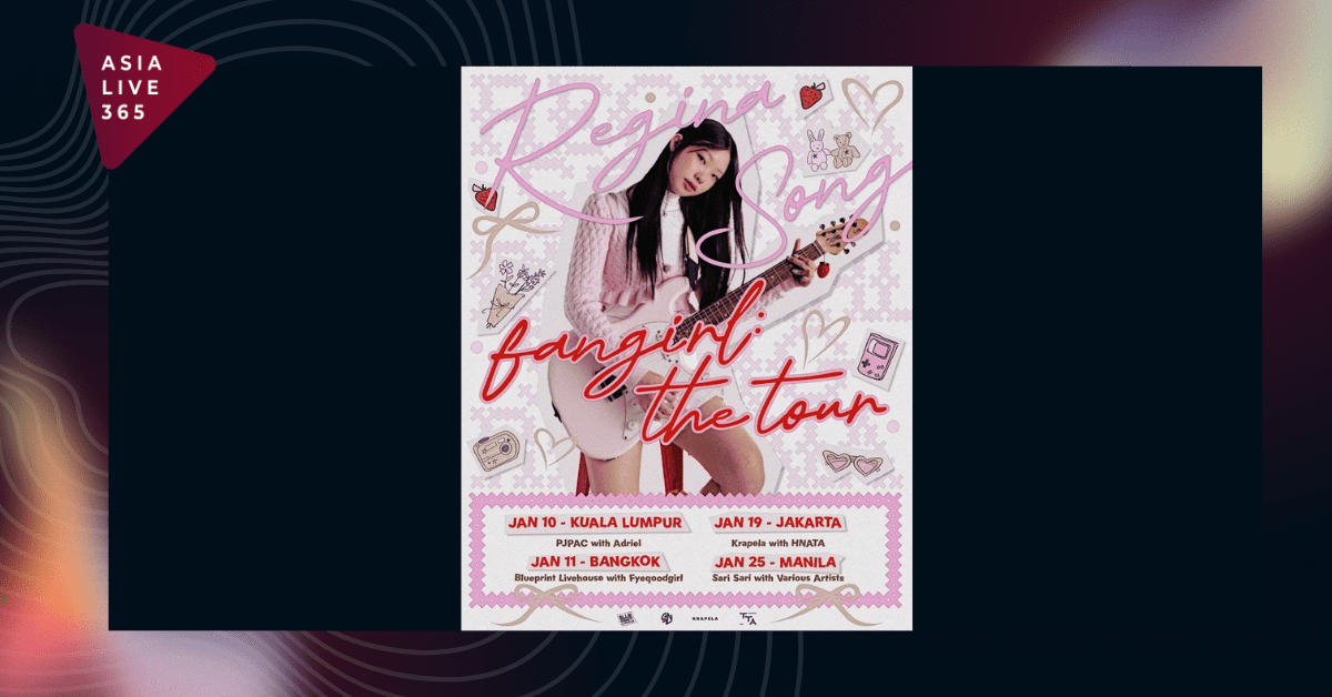 Singapore’s Regina Song Announces Southeast Asia’s fangirl: the tour